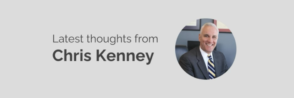 Latest Thoughts from Chris Kenney Latest Thoughts from Chris Kenney